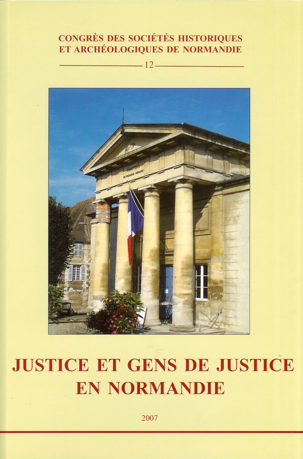 Justice et gens de justice en Normandie